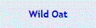 Wild Oat